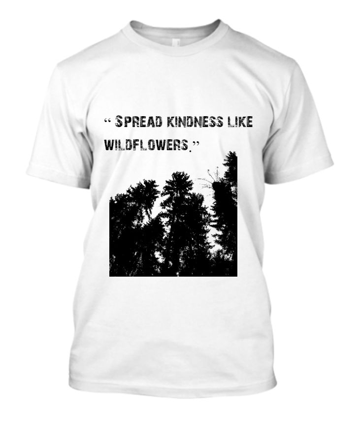  “ Spread kindness like wildflowers.” — ... - Front
