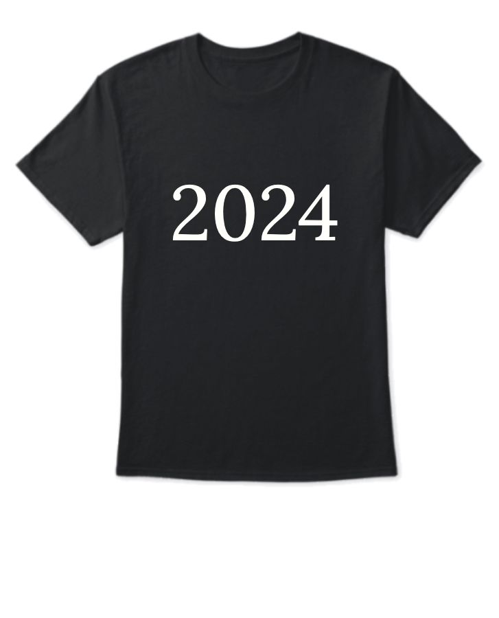 2024 t shirt  - Front