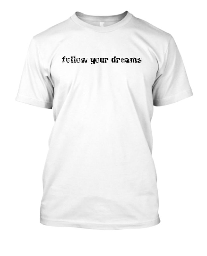 follow your dreams - Front