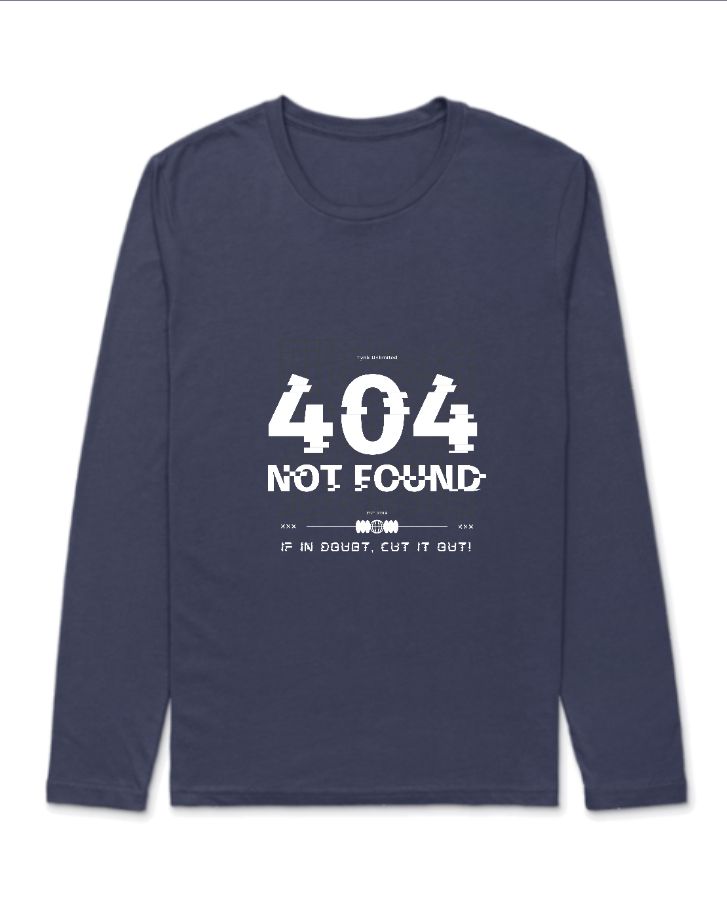 404 Error Full Sleeve Tee | Limited Edition - Front