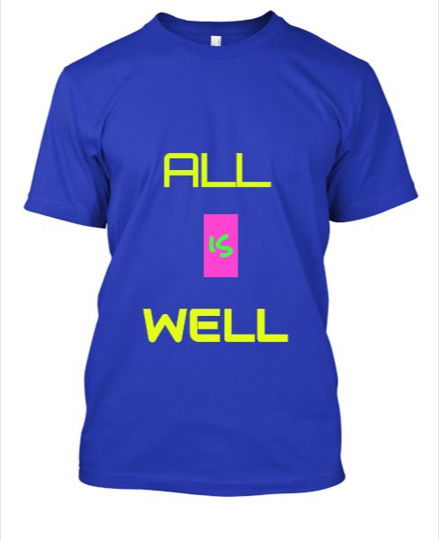 ALL IS WELL TSHIRT - Front