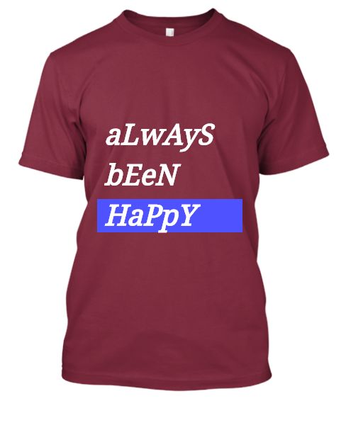 ALWAYS BEEN HAPPY - Front