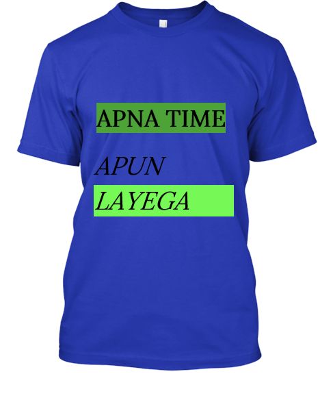 APNA TIME APUN LAYEGA - Front