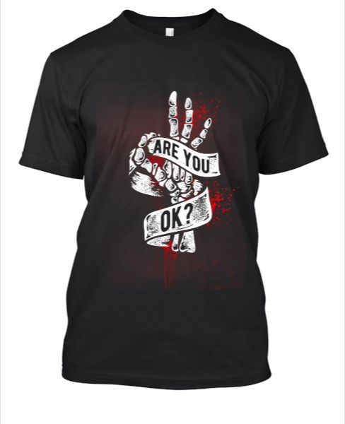 ARE YOU OK  tshirt latest collection... - Front