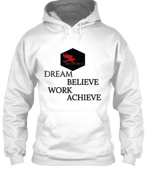 Ak Merchandise - Dream And Achieve Motivational Hoodie - Front