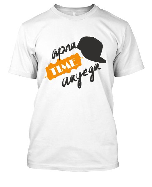 Apna Time Aayega T-shirt - Front