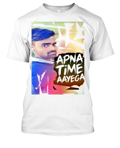 Apna Time Ayega T-XSmart - Front