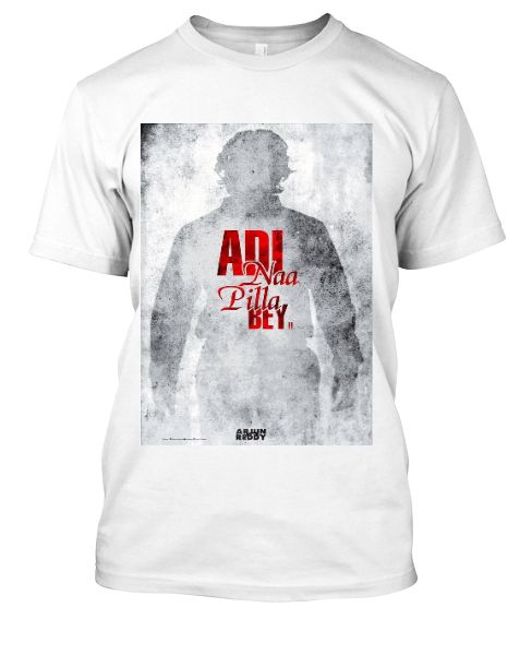 Arjun Reddy T-shirt Adi Naa Pilla Bey - Front