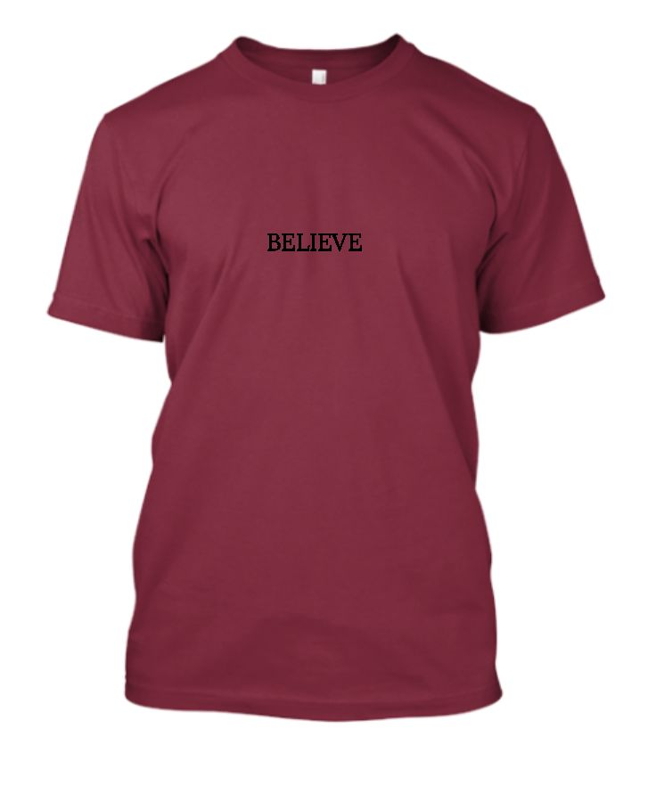 BELEIVE - powerful word ever - Front