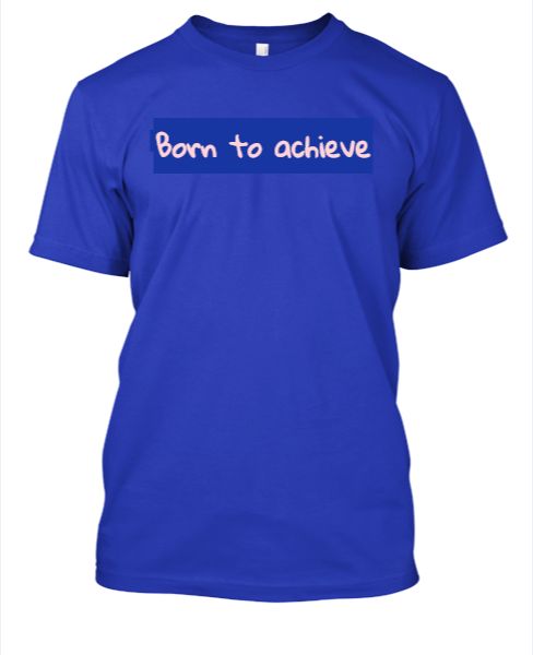 Born to achieve - Front