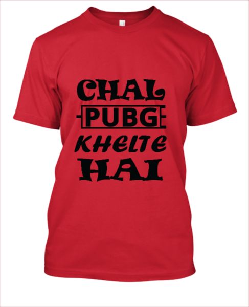 CHAL PUBG KHELTE HAI T Shirt  - Front