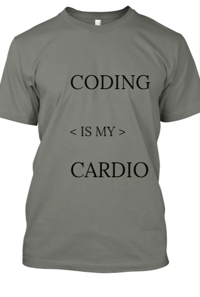 CODING IS MY CARDIO - Front