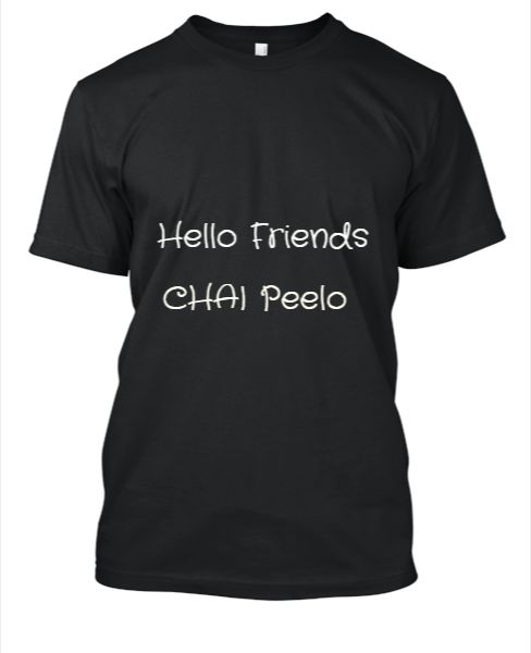 'Chai peelo' Half Sleeve Tees  - Front