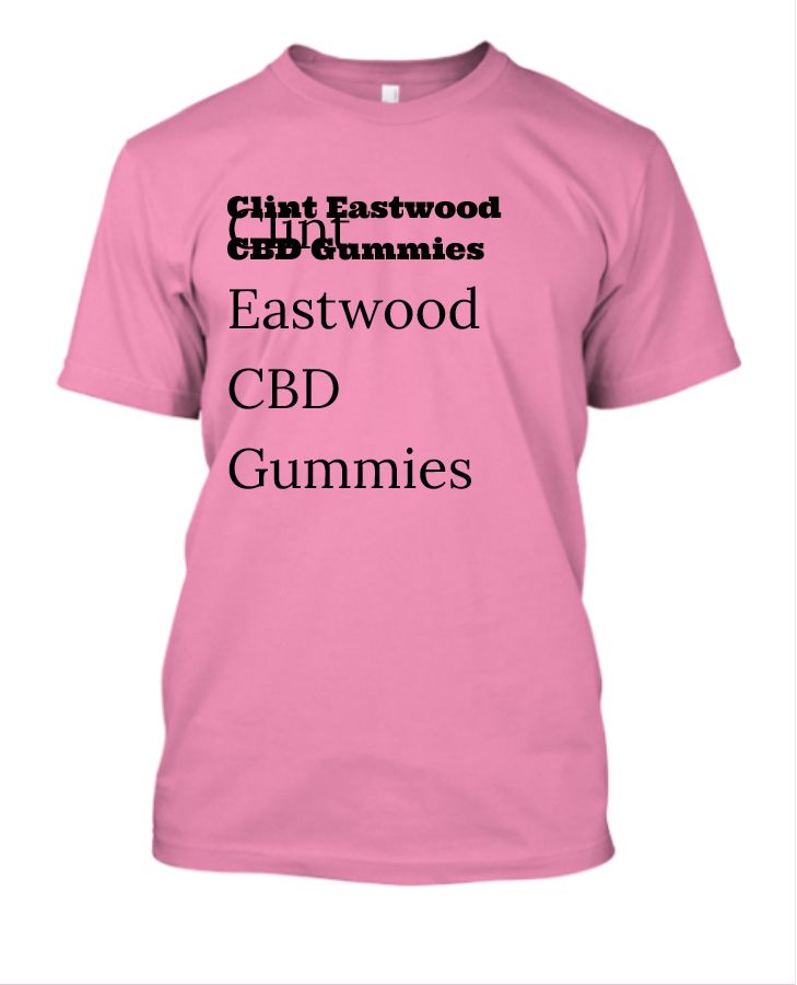 Clint Eastwood CBD Gummies Does it Really Work  - Front