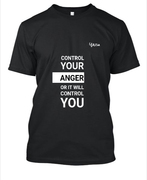 Control Your Anger - (Yazu Brand) - Front