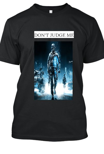 DON'T JUDGE ME T-Shirt - Front