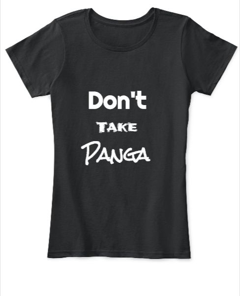 Don't take panga (women's) T-shirt - Front