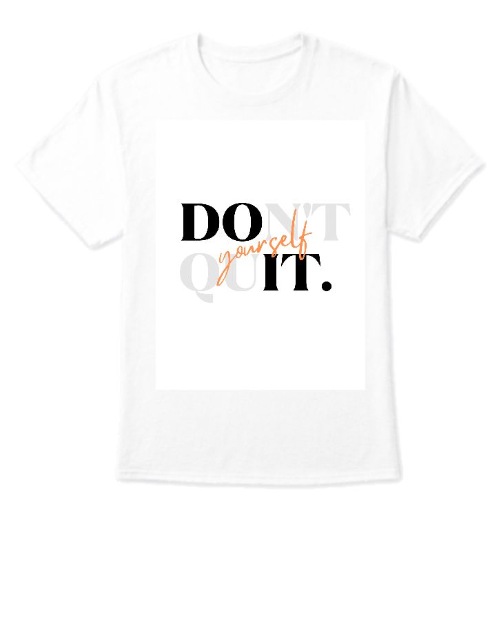 Don’t quit yourself trending design - Front