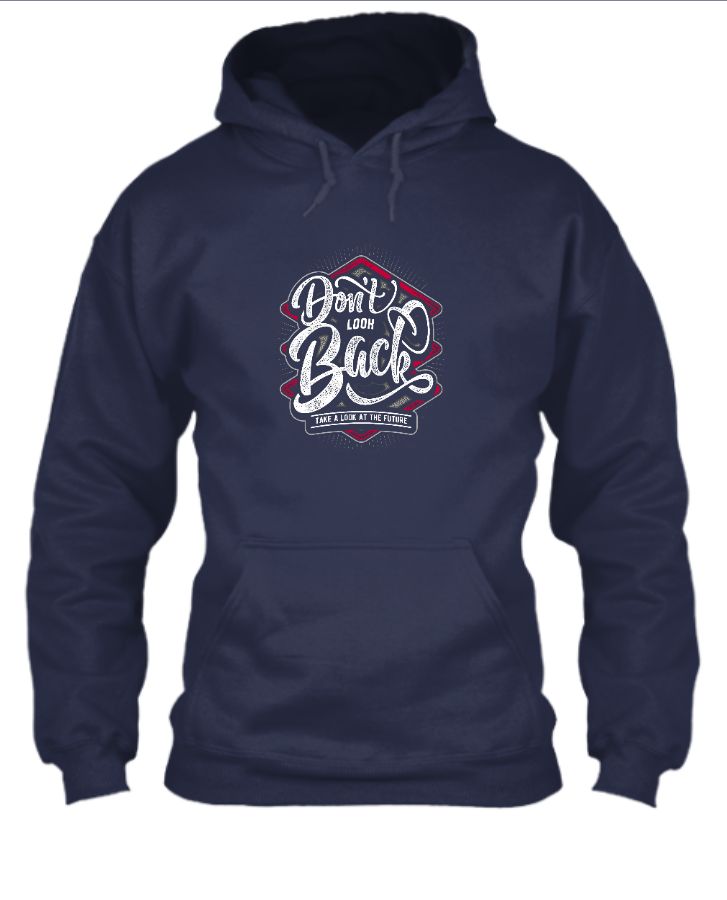 Don’t Look Back Hoodie - Front