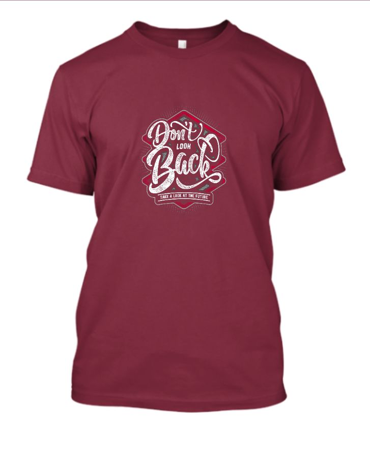 Don’t Look Back T-Shirt - Front