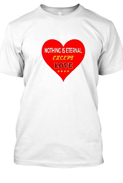 Eternal Love Valentine's Day t-shirt - Front