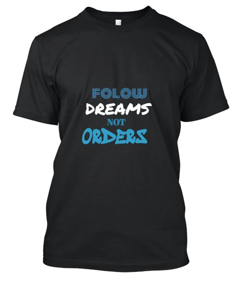 FOLLOW DREAMS TSHIRTS - Front