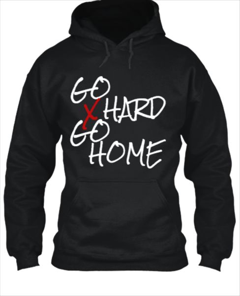 GO HARD OR GO HOME OFFICIAL HOODIE - Front