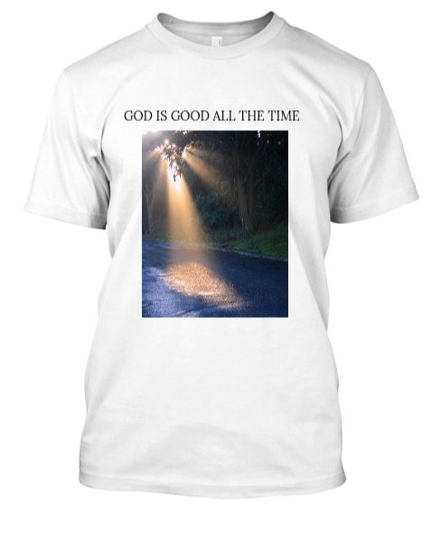 GOD IS GOOD ALL THE TIME - Front