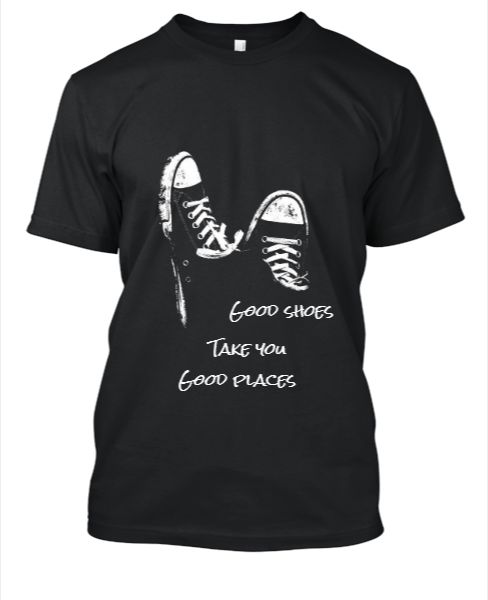 Good shoes t-shirt - Front