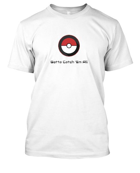 Gotta Catch 'Em All by Magickd - Front