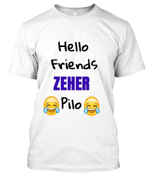 Hello Friends Zeher Pilo Trending famous Boys T-Shirt - Front