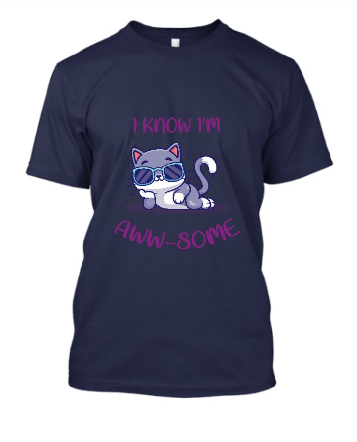 I Know I'm Awesome - Front