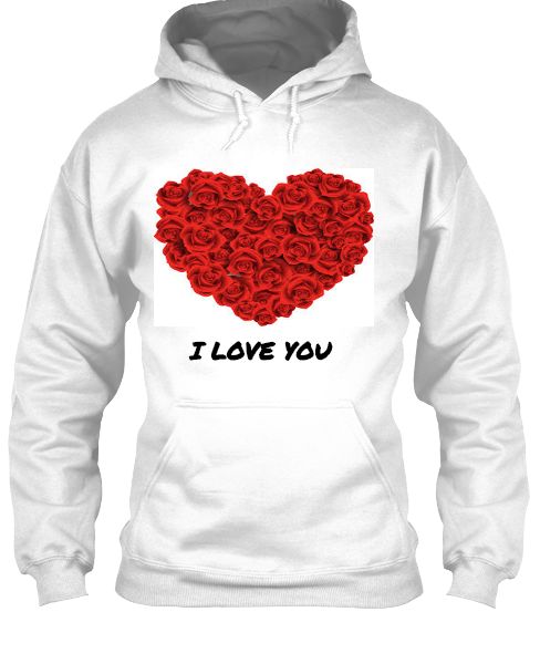 I LOVE YOU HOODIE - Front