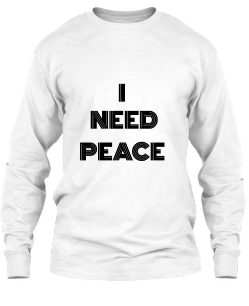 I NEED PEACE - Front
