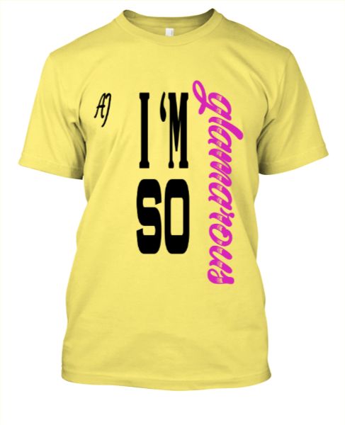 I am so glamorous  - Front