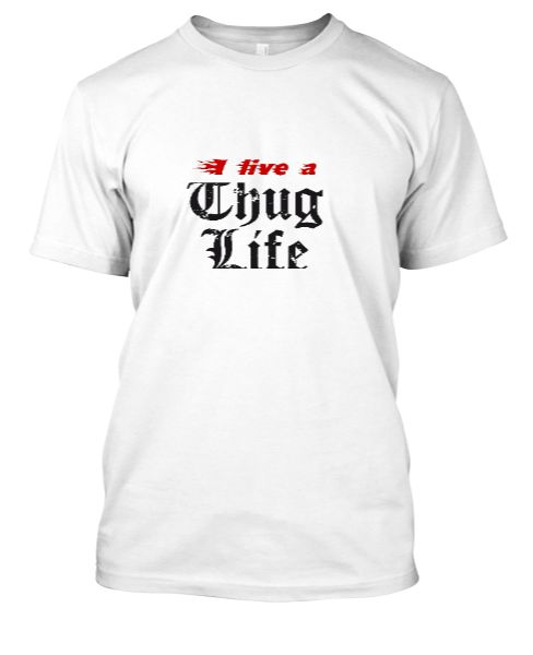 I live a Thug Life - Front