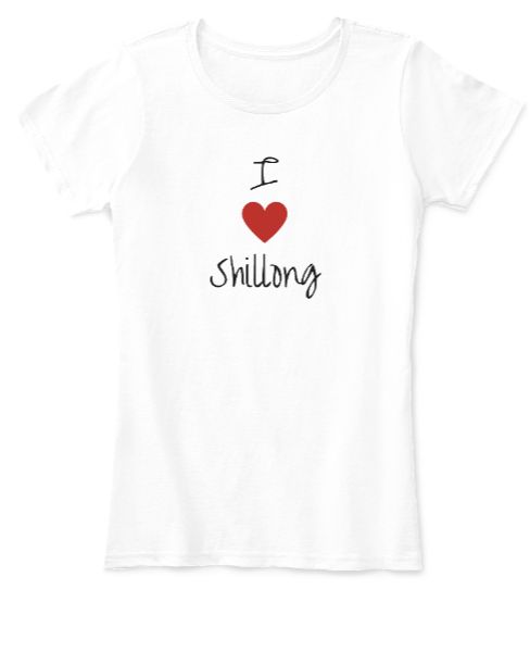 I love Shillong Tshirt for Girl Free Shipping - Front