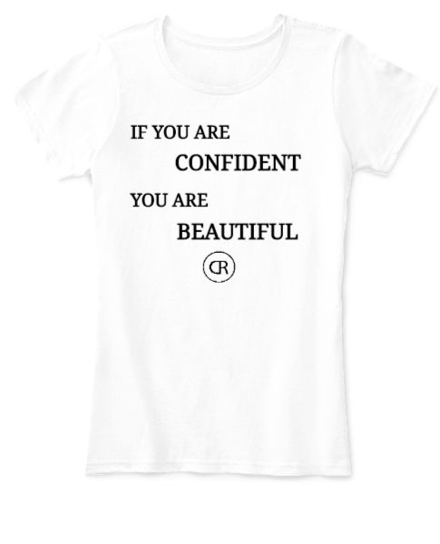 IF YOU ARE CONFIDENCE YOU ARE BEAUTIFUL T-SHIRT DESIGN,ONLINE LATEST DESIGN.... - Front