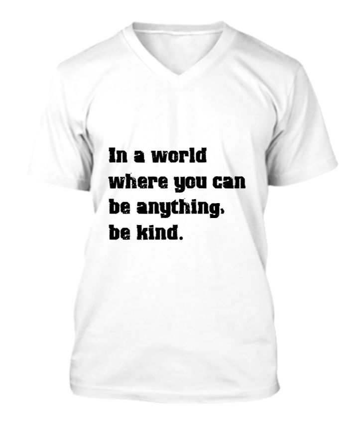In a world where you can be anything, be kind - Front