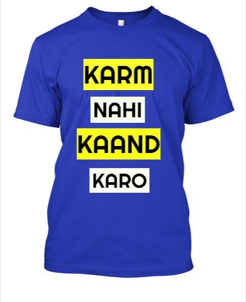 KARM NAHI KAND KARO T-SHIRT - Front