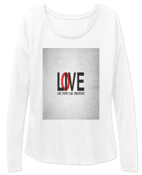 LOVE LIKE THERE IS NO TOMORROW  full sleeve t-shirt for girls - Front