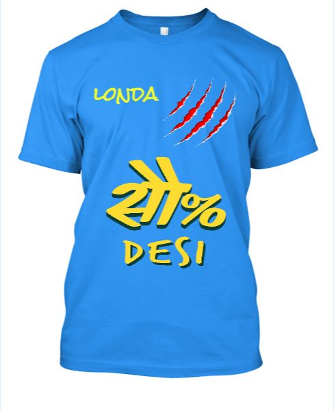 Londa 100% Desi T-Shirts - Front