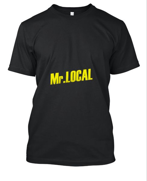 MR.LOCAL T-Shirt Design Mens - Front
