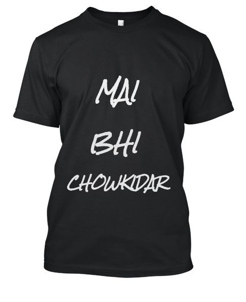 Mai Bhi Chowkidar T-Shirt - Front