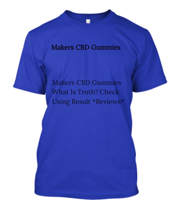 Makers CBD Gummies What Is Truth? Check Using Result *Reviews* - Front