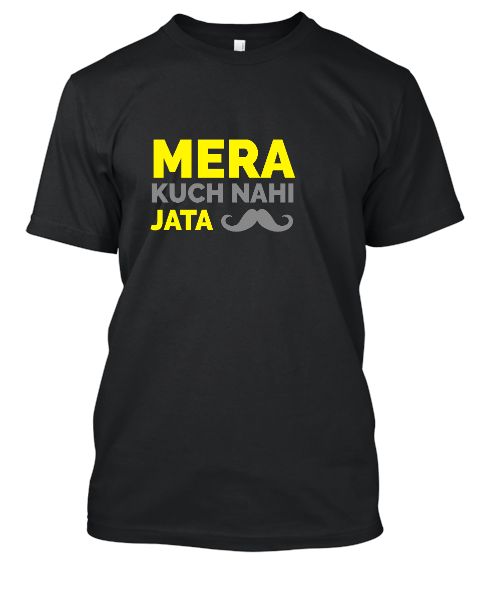 Mera Kuch Nahi Jata T-Shirt - Front