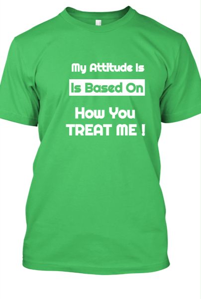 T-Shirts For The New Generation ! Mr. Attitude  - Front