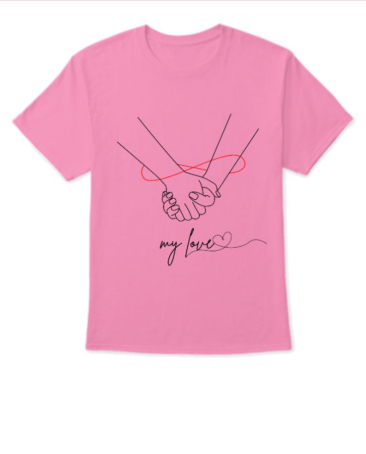 My Love | Half Sleeve T-Shirt - Front