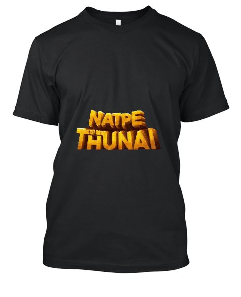 Natpe Thunai T-shirt  - Front