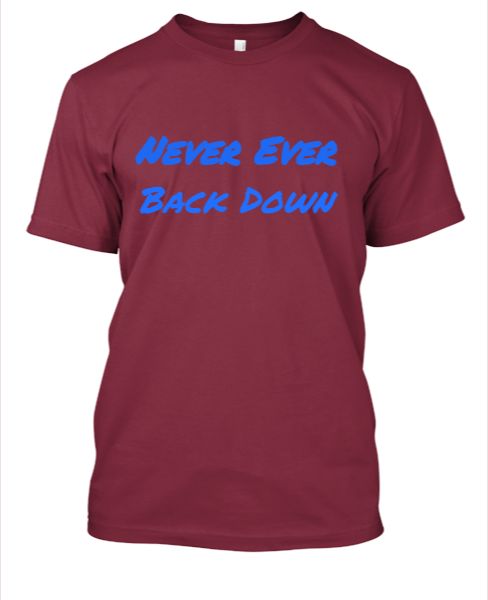 Never Ever Back Down - Front